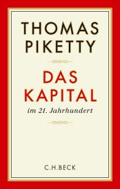 Thomas Piketty: Das Kapital im 21. Jahrhundert