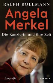 Ralph Bollmann: Angela Merkel