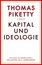 Thomas Piketty: Kapital und Ideologie