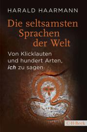 Harald Haarmann: Die seltsamsten Sprachen der Welt