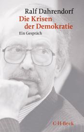 Rita Seuß, Ralf Dahrendorf: Die Krisen der Demokratie