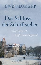Uwe Neumahr: Das Schloss der Schriftsteller