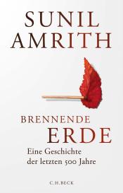 Annabel Zettel, Sunil Amrith: Brennende Erde