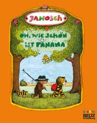 Janosch: Oh, wie schön ist Panama