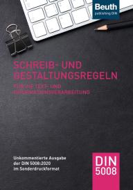 DIN e.V., DIN e. V.: Schreib- und Gestaltungsregeln für die Text- und Informationsverarbeitung