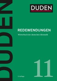 Dudenredaktion: Duden – Redewendungen