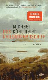 Michael Köhlmeier: Das Philosophenschiff
