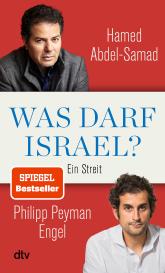 Hamed Abdel-Samad, Philipp Peyman Engel: Was darf Israel?