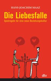 Hans-Joachim Maaz: Die Liebesfalle