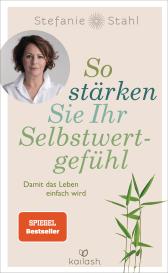 Stefanie Stahl: So stärken Sie Ihr Selbstwertgefühl