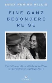 Elisabeth Liebl, Emma Heming Willis: Eine ganz besondere Reise