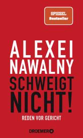 Verlagsgruppe Droemer Knaur: Alexei Nawalny - Schweigt nicht!