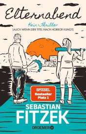 Sebastian Fitzek: Elternabend