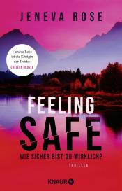 Danielle Styron, Jeneva Rose: Feeling Safe