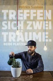 Patrick Salmen: Treffen sich zwei Träume. Beide platzen.
