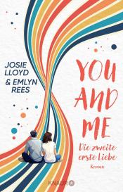 Kristina Lake-Zapp, Josie Lloyd, Emlyn Rees: You and Me - Die zweite erste Liebe