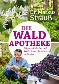 Markus Dr. Strauß, Markus Strauß: Die Wald-Apotheke