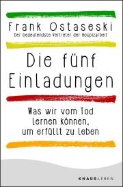 Frank Ostaseski: Die fünf Einladungen