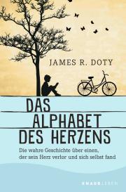 James R. Doty: Das Alphabet des Herzens