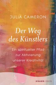 Julia Cameron: Der Weg des Künstlers