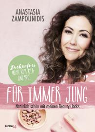 Anastasia Zampounidis: Für immer jung