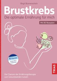 Birgit Blumenschein, Christine Reudelsterz: Brustkrebs - Die optimale Ernährung für mich