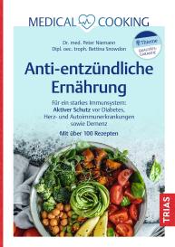 Peter Niemann, Bettina Snowdon: Medical Cooking: Antientzündliche Ernährung