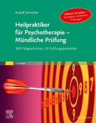 Rudolf Schneider, Susanne Adler: Heilpraktiker für Psychotherapie - Mündliche Prüfung