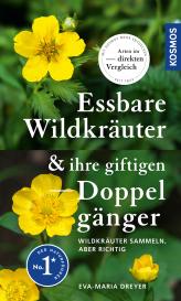 Eva-Maria Dreyer: Essbare Wildkräuter und ihre giftigen Doppelgänger