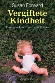 Susan Forward: Vergiftete Kindheit