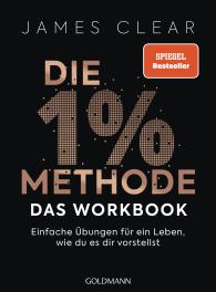 Annika Tschöpe, James Clear: Die 1%-Methode – das Workbook