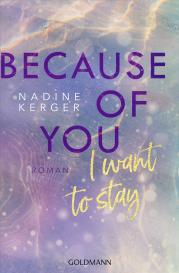 Nadine Kerger: Because of You I Want to Stay