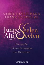 Varda Hasselmann, Frank Schmolke: Junge Seelen - Alte Seelen