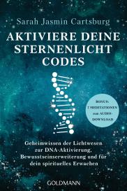 Sarah Jasmin Cartsburg: Aktiviere deine Sternenlicht-Codes