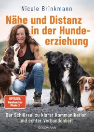 Nicole Brinkmann: Nähe und Distanz in der Hundeerziehung