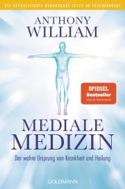 Anthony William: Mediale Medizin