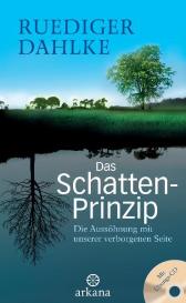 Ruediger Dahlke: Das Schatten-Prinzip