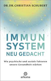 Christian Dr. Dr. Schubert, Christian Schubert: Immunsystem neu gedacht