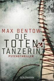Max Bentow: Die Totentänzerin
