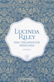 Lucinda Riley: Das italienische Mädchen