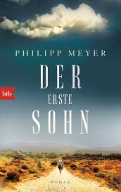 Philipp Meyer: Der erste Sohn