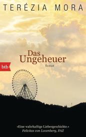 Terézia Mora: Das Ungeheuer