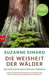 Manfred Allié, Gabriele Kempf-Allié, Suzanne Simard: Die Weisheit der Wälder