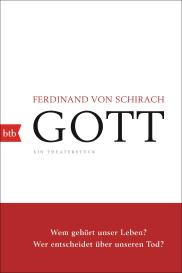 Ferdinand von Schirach, Ferdinand von Schirach, Ferdinand von von Schirach: GOTT
