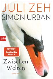 Simon Urban, Juli Zeh: Zwischen Welten