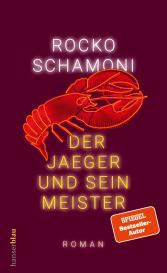 Rocko Schamoni: Der Jaeger und sein Meister