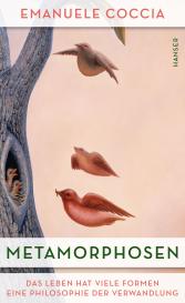 Emanuele Coccia: Metamorphosen