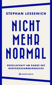 Stephan Lessenich: Nicht mehr normal