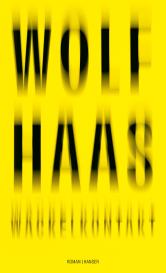 Wolf Haas: Wackelkontakt