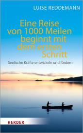Luise Reddemann: Eine Reise von 1000 Meilen beginnt mit dem ersten Schritt
